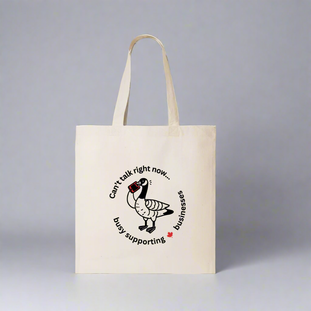 Can’t Talk Right Now Canadian Goose Tote Bag